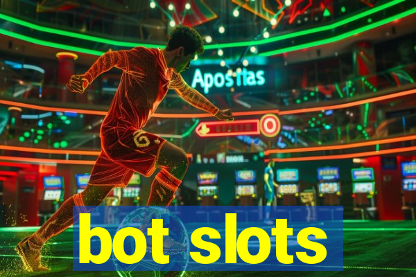 bot slots